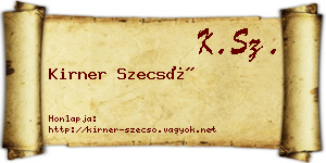 Kirner Szecső névjegykártya